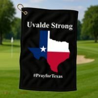 Uvalde Strong Pray For Texas Golf Towel thumb 1