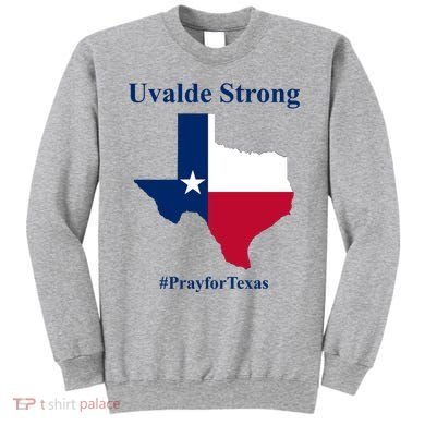 Uvalde Strong Pray For Texas Sweatshirt