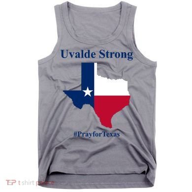 Uvalde Strong Pray For Texas Tank Top