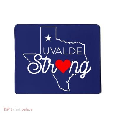 Uvalde Strong Pray For Texas Mousepad