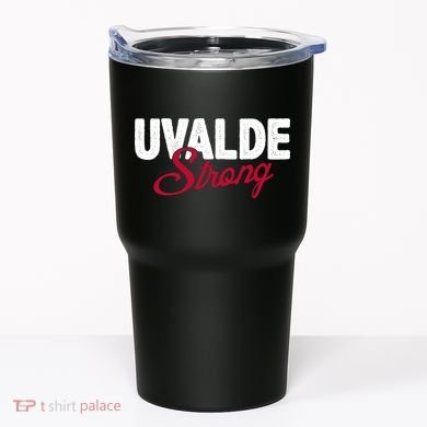 Uvalde Strong Pray For Texas Tumbler