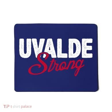 Uvalde Strong Pray For Texas Mousepad