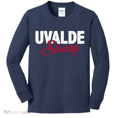 Uvalde Strong Pray For Texas Kids Long Sleeve Shirt