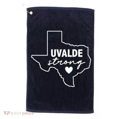 Uvalde Strong Pray For Texas Uvalde Texas Golf Towel