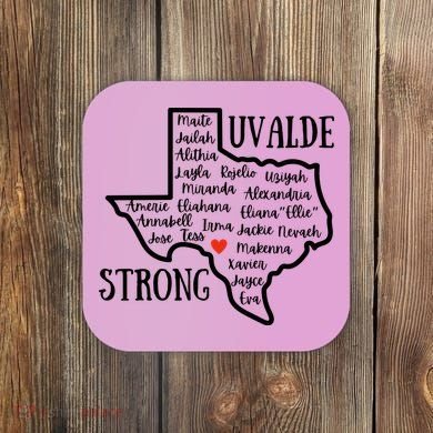 Uvalde Strong Remember The Victims Coaster
