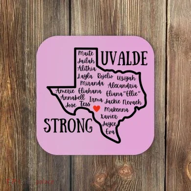Uvalde Strong Remember The Victims Coaster