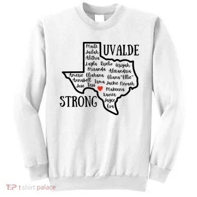 Uvalde Strong Remember The Victims Sweatshirt