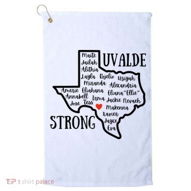 Uvalde Strong Remember The Victims Golf Towel