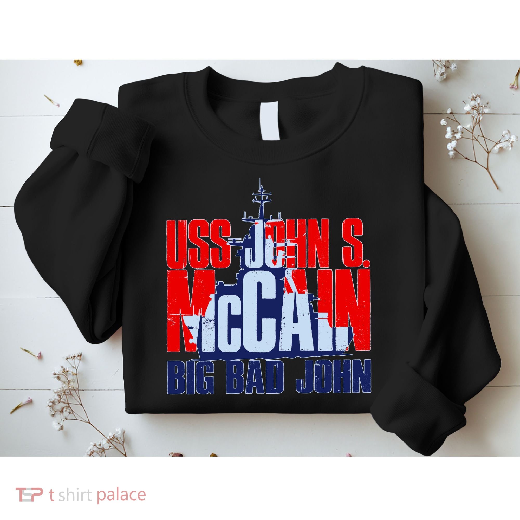 USS John S. McCain Big Bad John Sweatshirt
