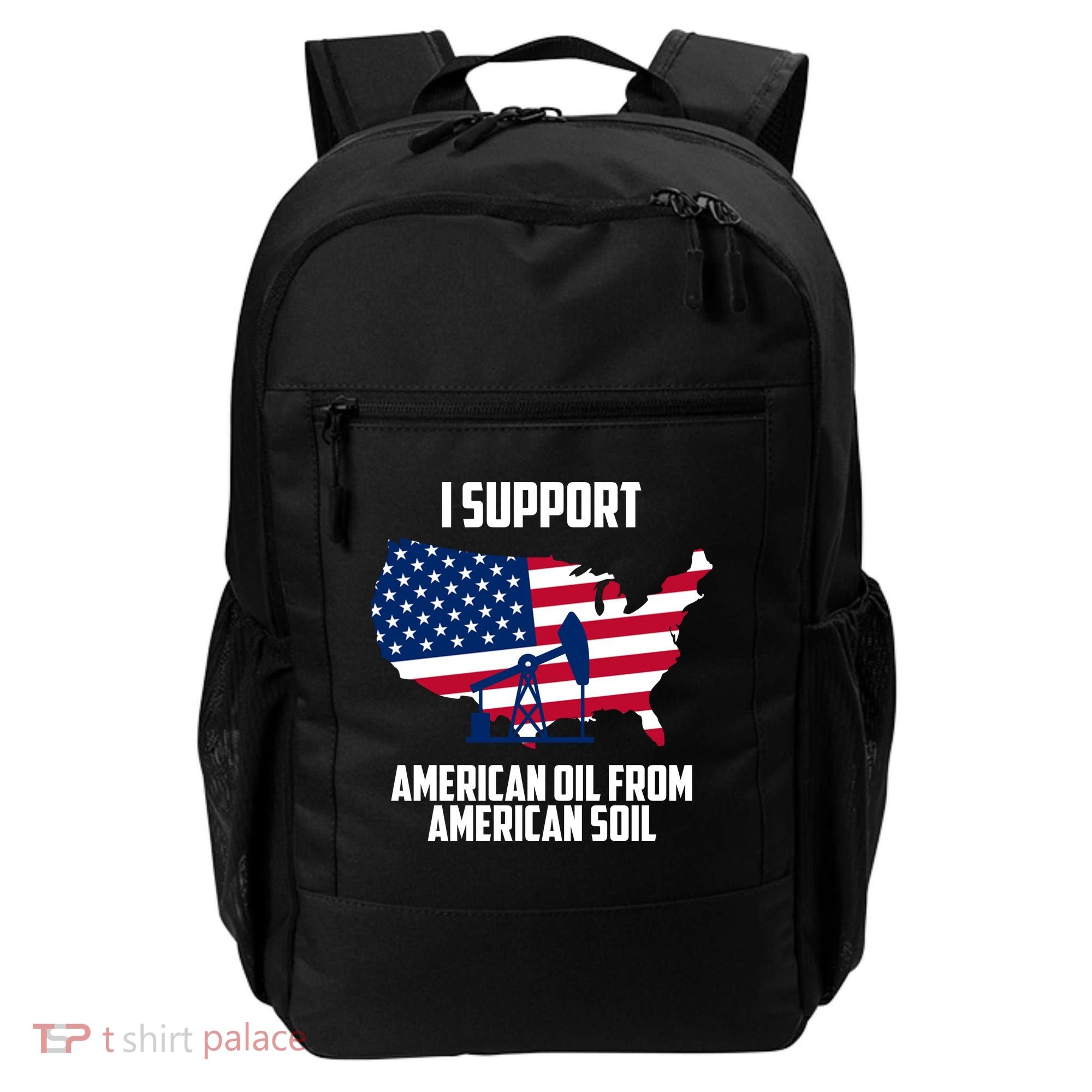 United States Support American Oil From American Soil Backpack