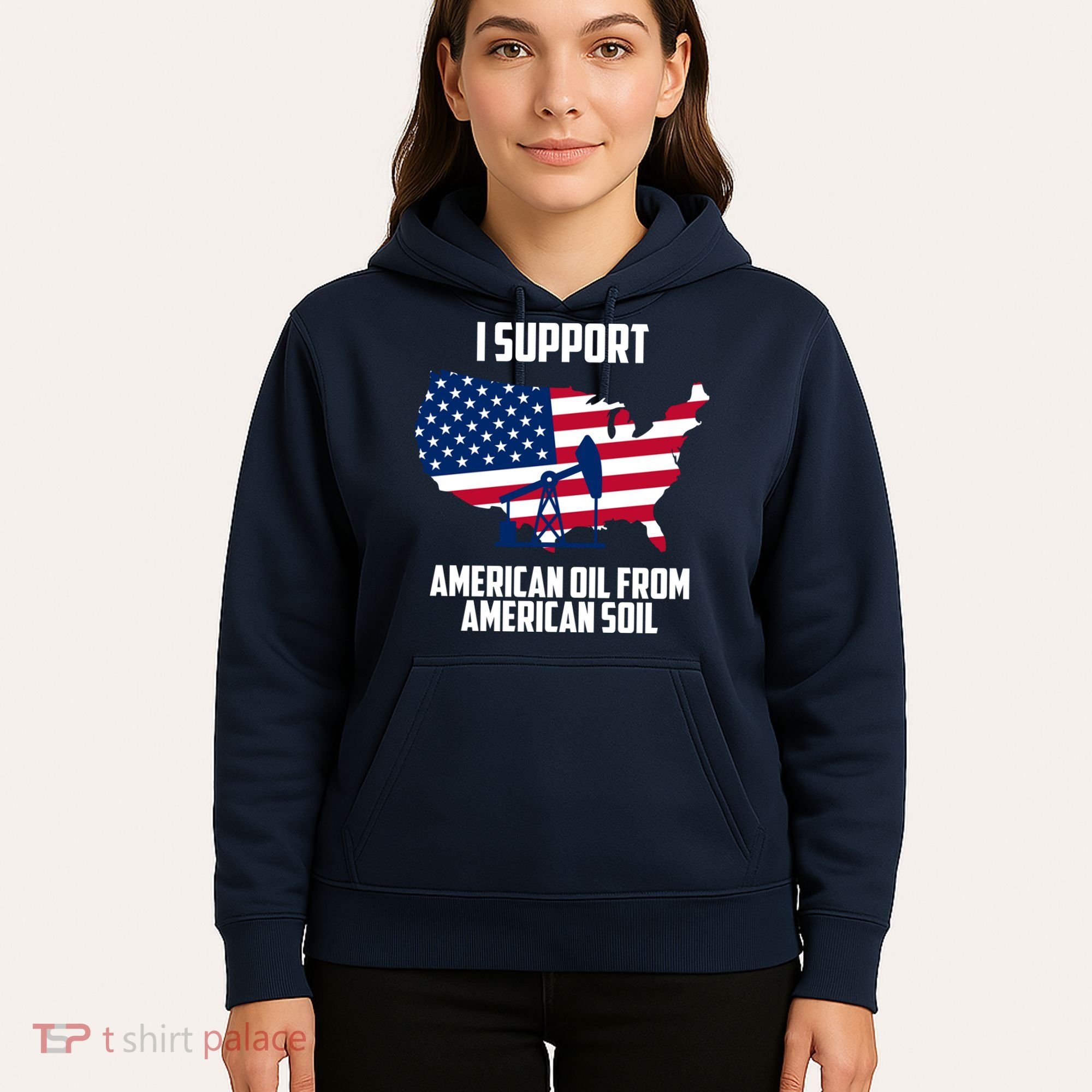 United States Support American Oil From American Soil Hoodie