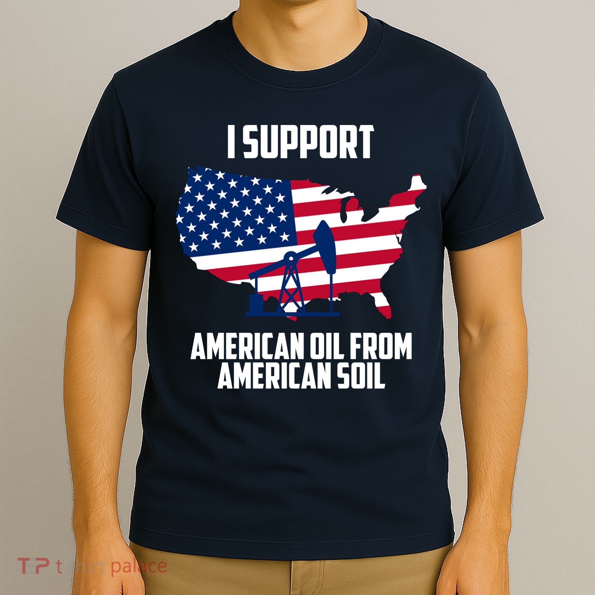 United States Support American Oil From American Soil T-Shirt
