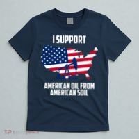 United States Support American Oil From American Soil T-Shirt thumb 5