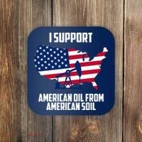 United States Support American Oil From American Soil Coaster thumb 0