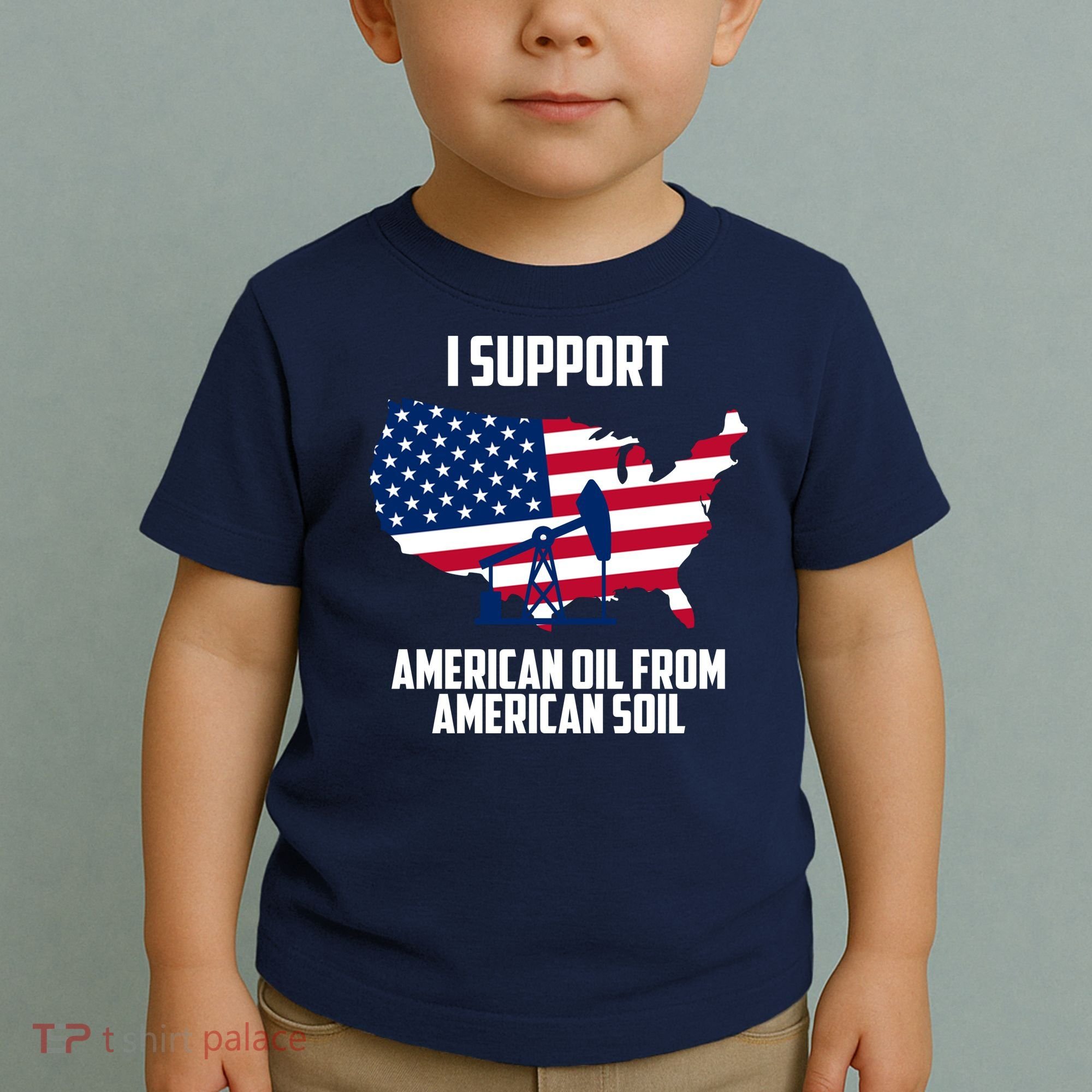 United States Support American Oil From American Soil Toddler T-Shirt