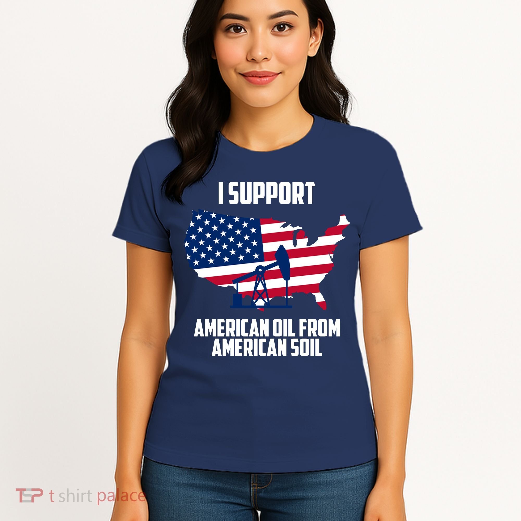 United States Support American Oil From American Soil Women's T-Shirt