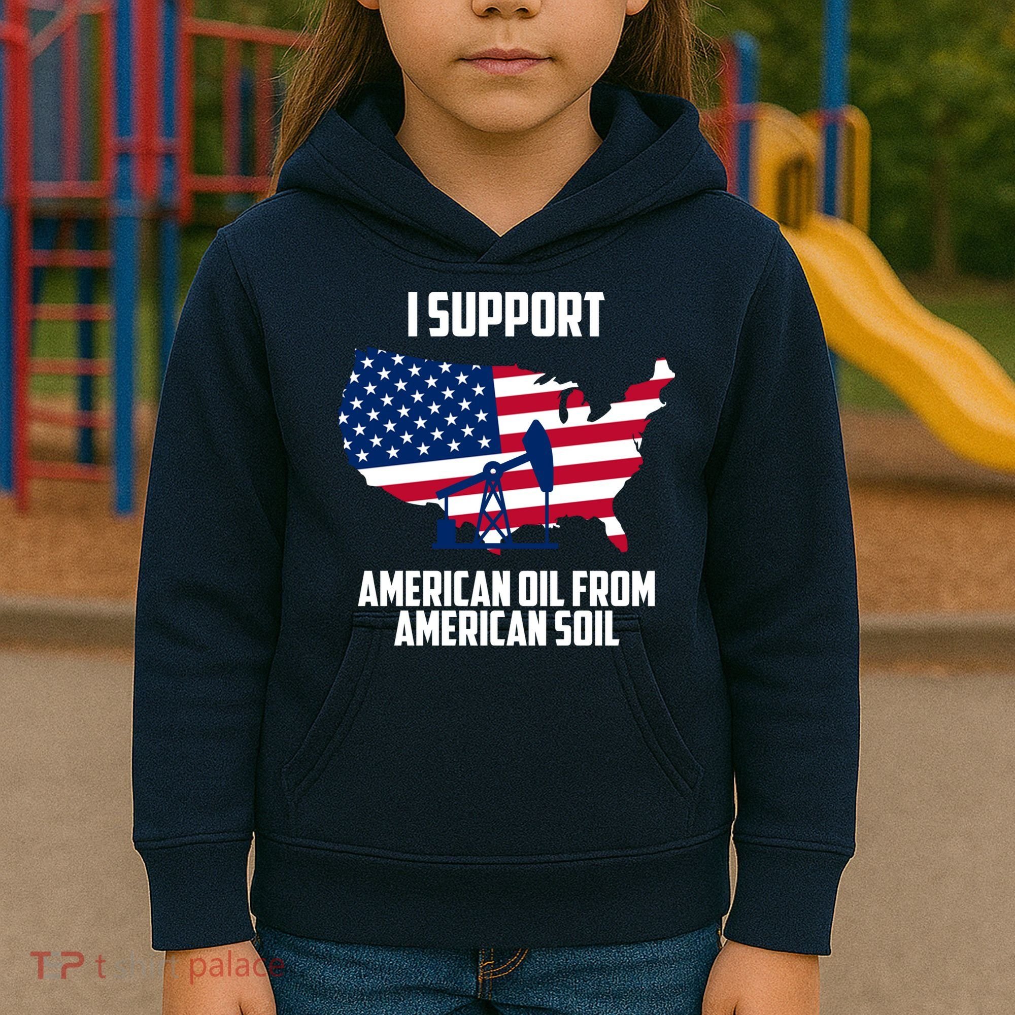 United States Support American Oil From American Soil Kids Hoodie