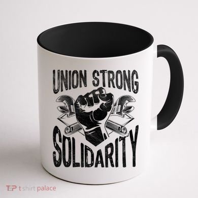 Union Strong Solidarity Labor Day Worker Proud Laborer Gift Coffee Mug back