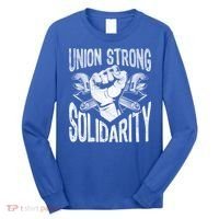 Union Strong Solidarity Labor Day Worker Proud Laborer Gift Long Sleeve Shirt thumb 0