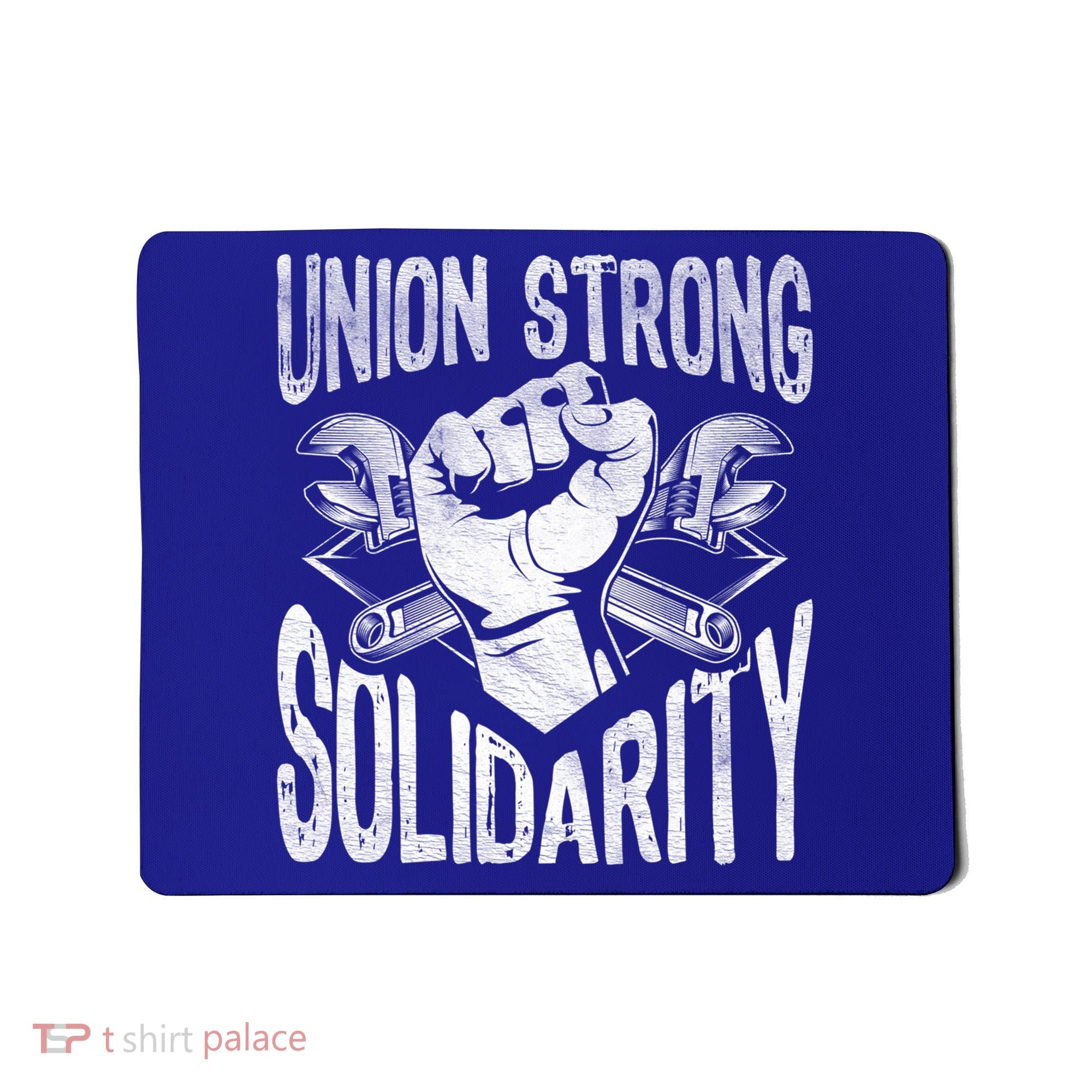 Union Strong Solidarity Labor Day Worker Proud Laborer Gift Mousepad