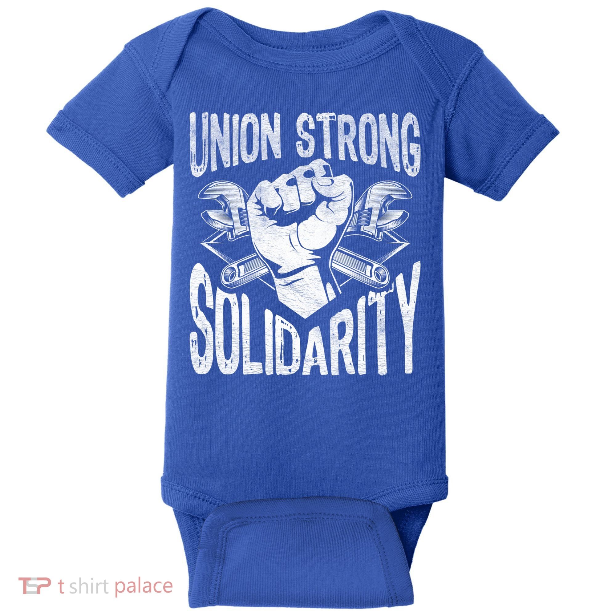 Union Strong Solidarity Labor Day Worker Proud Laborer Gift Baby Bodysuit