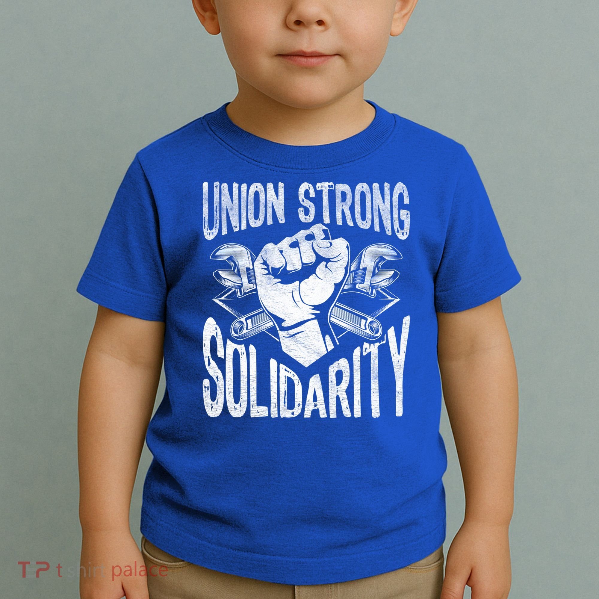 Union Strong Solidarity Labor Day Worker Proud Laborer Gift Toddler T-Shirt