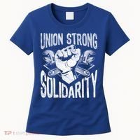 Union Strong Solidarity Labor Day Worker Proud Laborer Gift Women's T-Shirt thumb 0