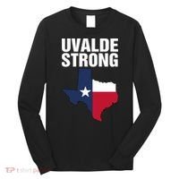 Uvalde Strong Shirt Pray For Texas Uvalde Strong Trendy Long Sleeve Shirt thumb 0