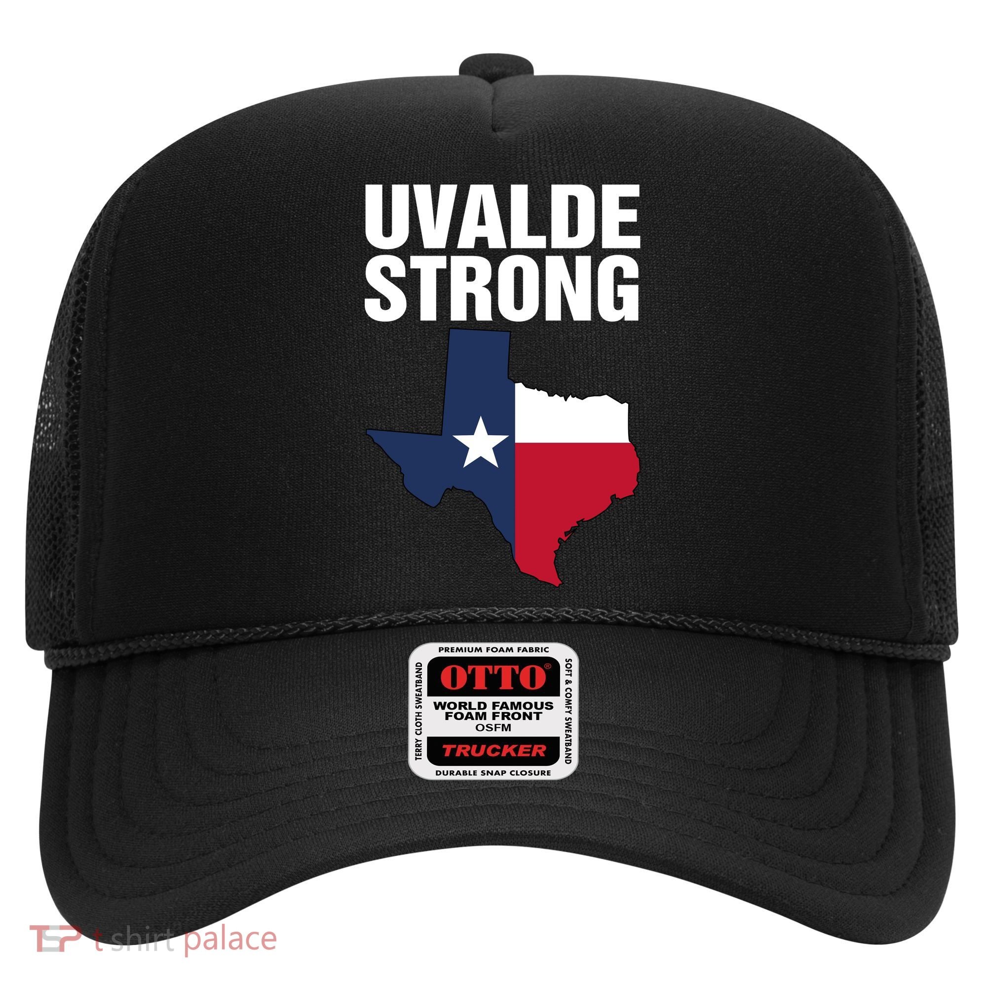 Uvalde Strong Shirt Pray For Texas Uvalde Strong Trendy Hat