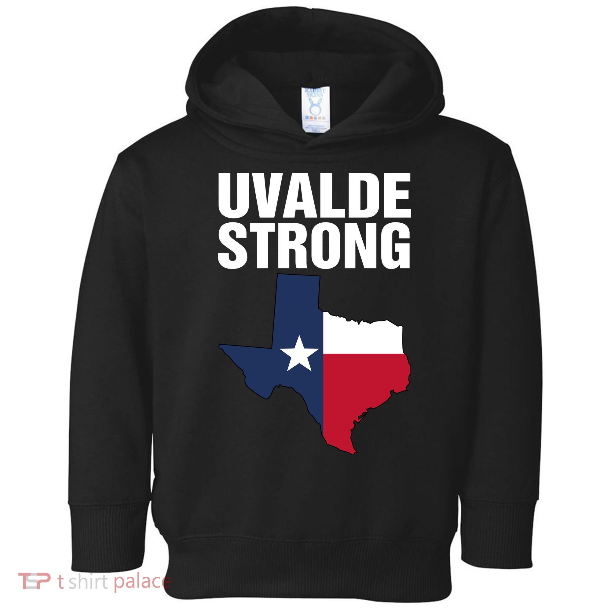 Uvalde Strong Shirt Pray For Texas Uvalde Strong Trendy Toddler Hoodie