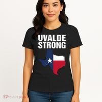 Uvalde Strong Shirt Pray For Texas Uvalde Strong Trendy Women's T-Shirt thumb 4