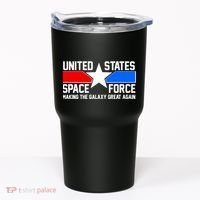 USSF Making The Galaxy Great Again Tumbler thumb 0