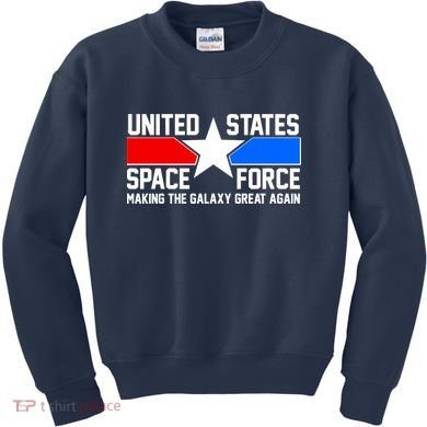 USSF Making The Galaxy Great Again Kids Sweatshirt