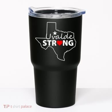 Uvalde Strong Texas Strong Tumbler