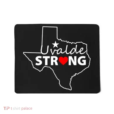 Uvalde Strong Texas Strong Mousepad