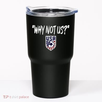 U.S. Soccer USA Why Not Us Tumbler
