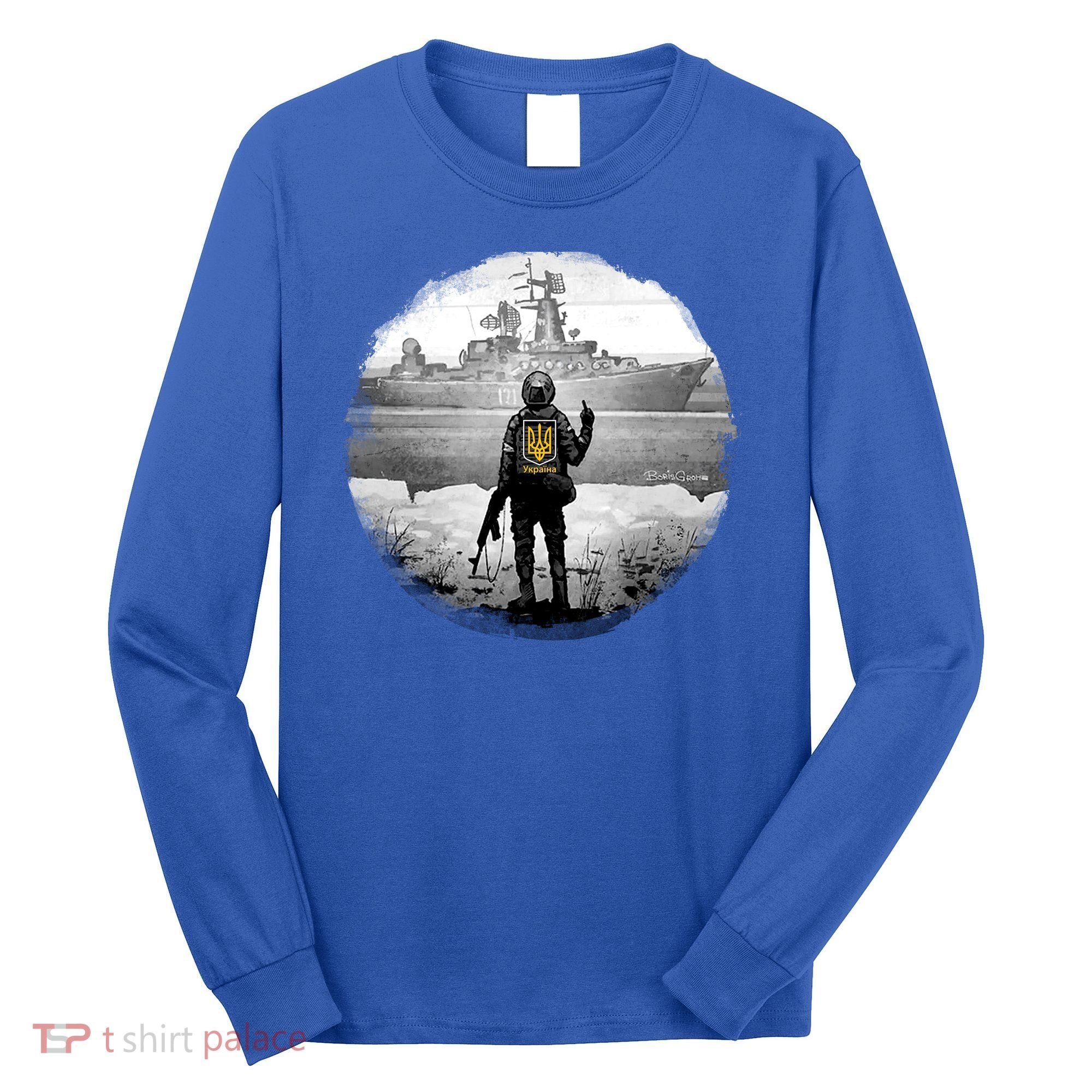 Ukraine Soldier Vs Russian Warship Long Sleeve Shirt