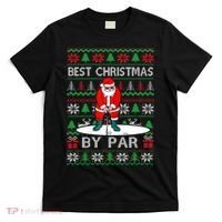 Ugly Sweater Xmas Golf Santa Claus Best Christmas By Par T-Shirt thumb 0