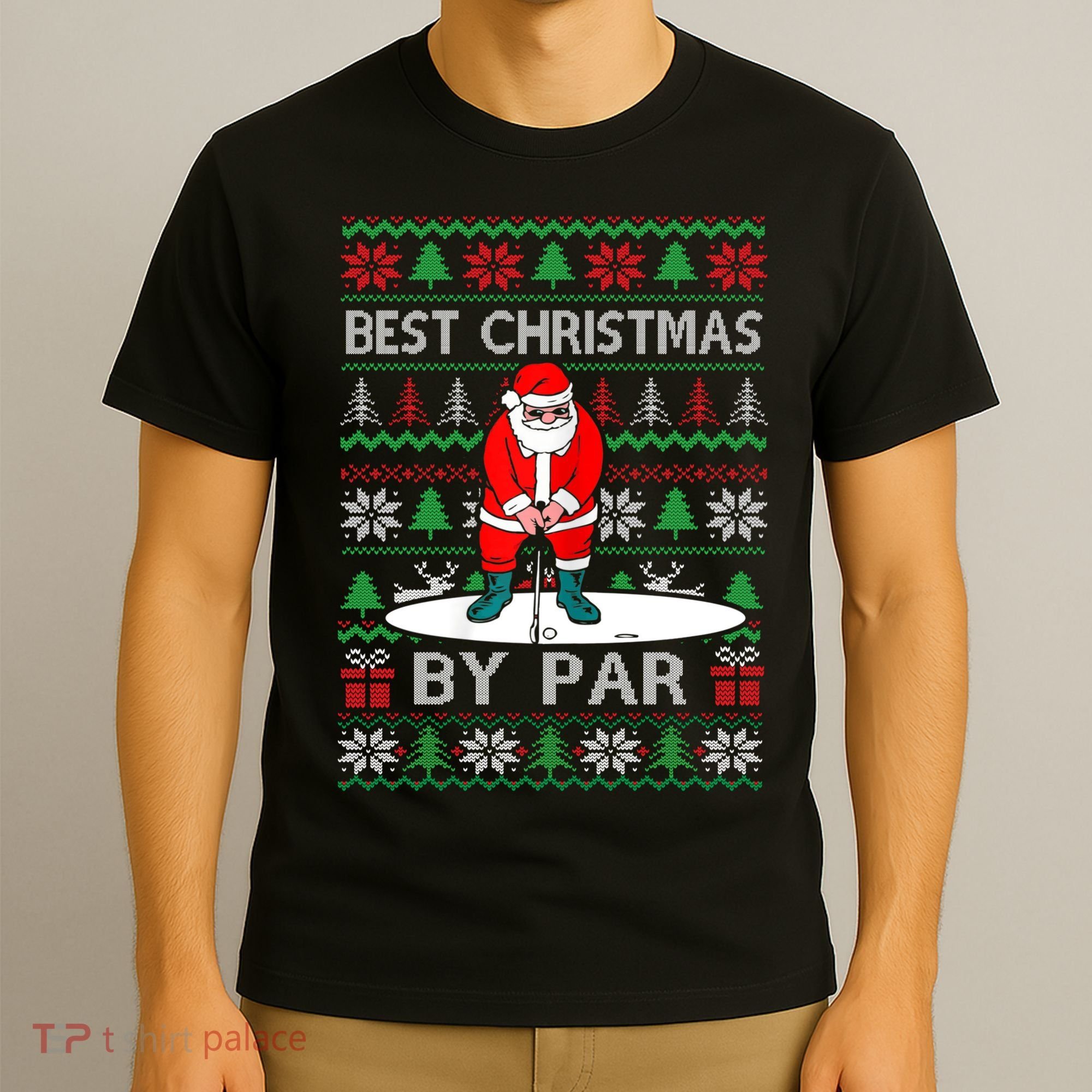 Ugly Sweater Xmas Golf Santa Claus Best Christmas By Par T-Shirt
