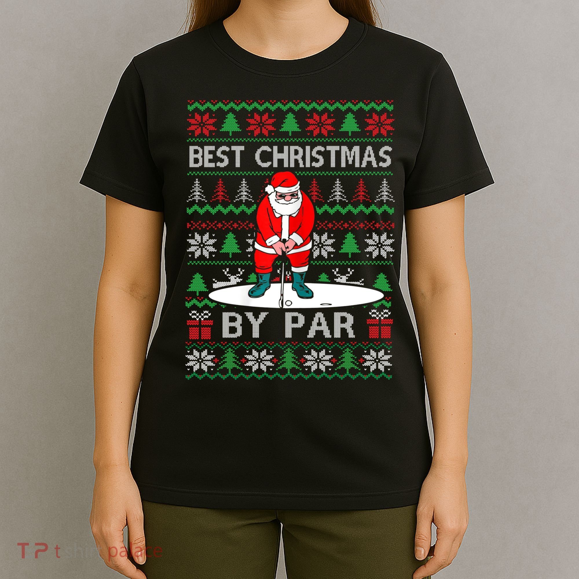 Ugly Sweater Xmas Golf Santa Claus Best Christmas By Par T-Shirt