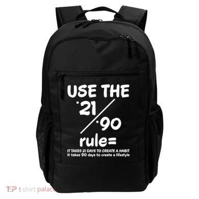 Use The 21/90 Rule= It Takes 21 Days To Create A Habit Gift Backpack