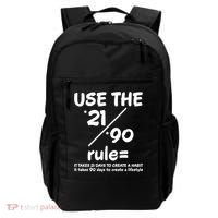 Use The 21/90 Rule= It Takes 21 Days To Create A Habit Gift Backpack thumb 0