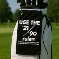 Use The 21/90 Rule= It Takes 21 Days To Create A Habit Gift Golf Towel thumb 2