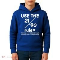 Use The 21/90 Rule= It Takes 21 Days To Create A Habit Gift Kids Hoodie thumb 4