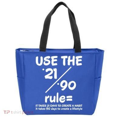 Use The 21/90 Rule= It Takes 21 Days To Create A Habit Gift Tote Bag