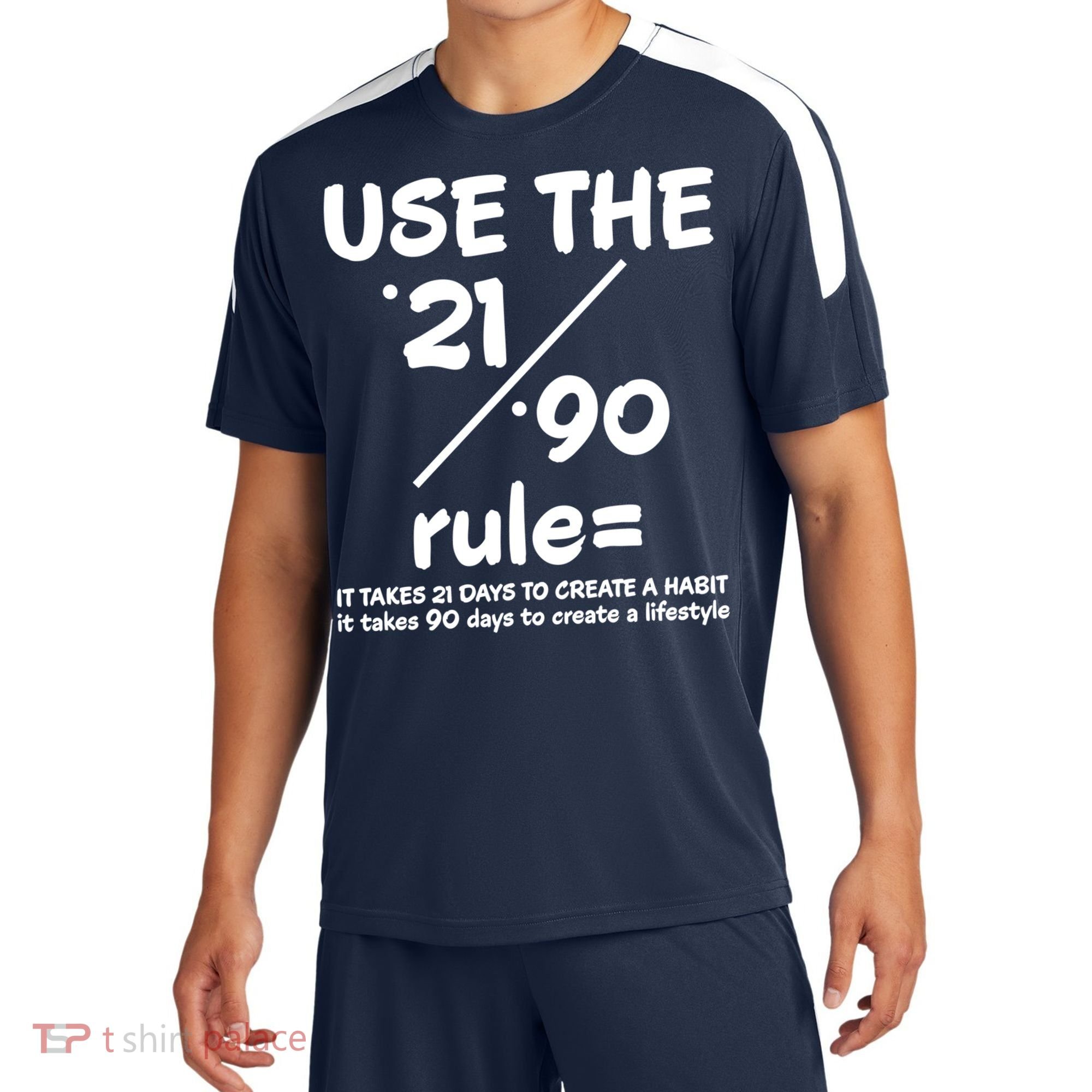 Use The 21/90 Rule= It Takes 21 Days To Create A Habit Gift Sport-Tek Competitor United Soccer Jersey