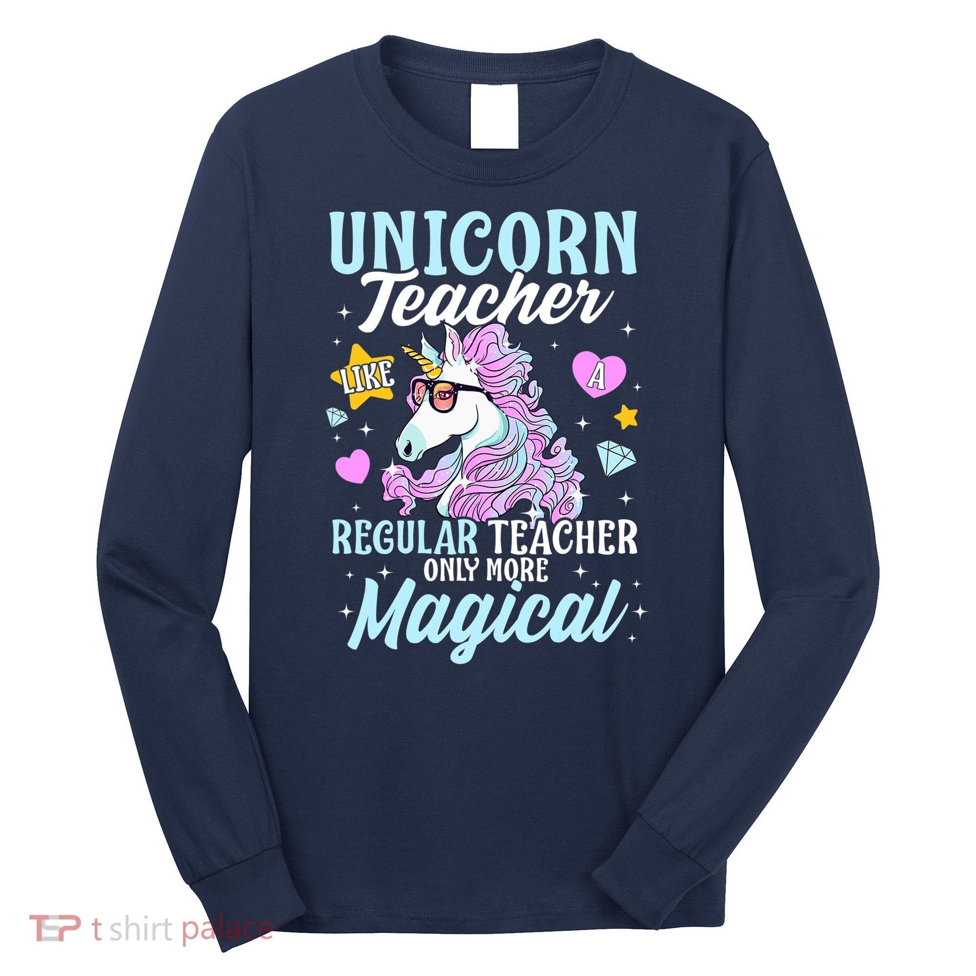 Unicorn Teacher Back To School Cute Magic Teacher Long Sleeve Shirt