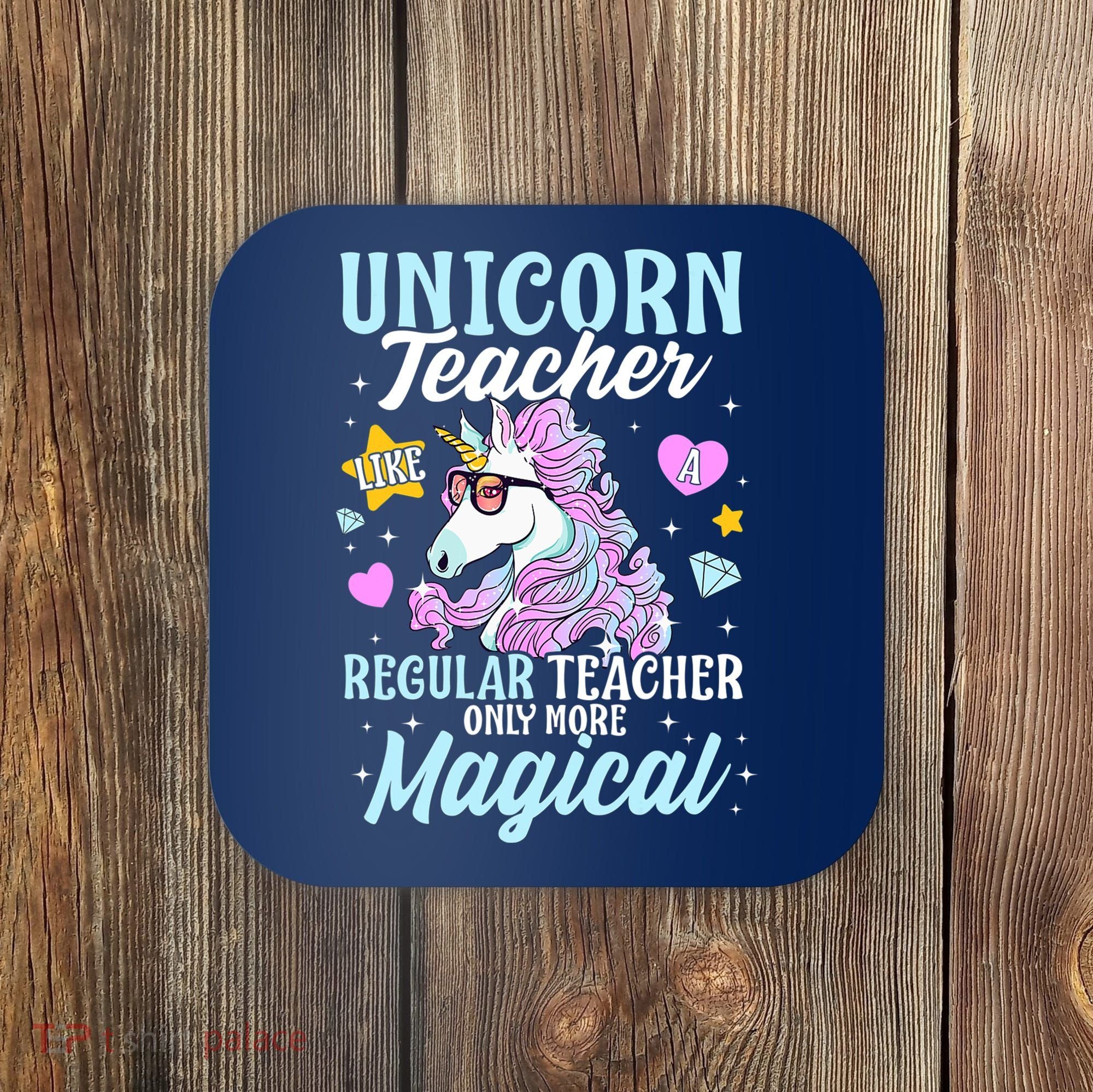 Unicorn Teacher Back To School Cute Magic Teacher Coaster