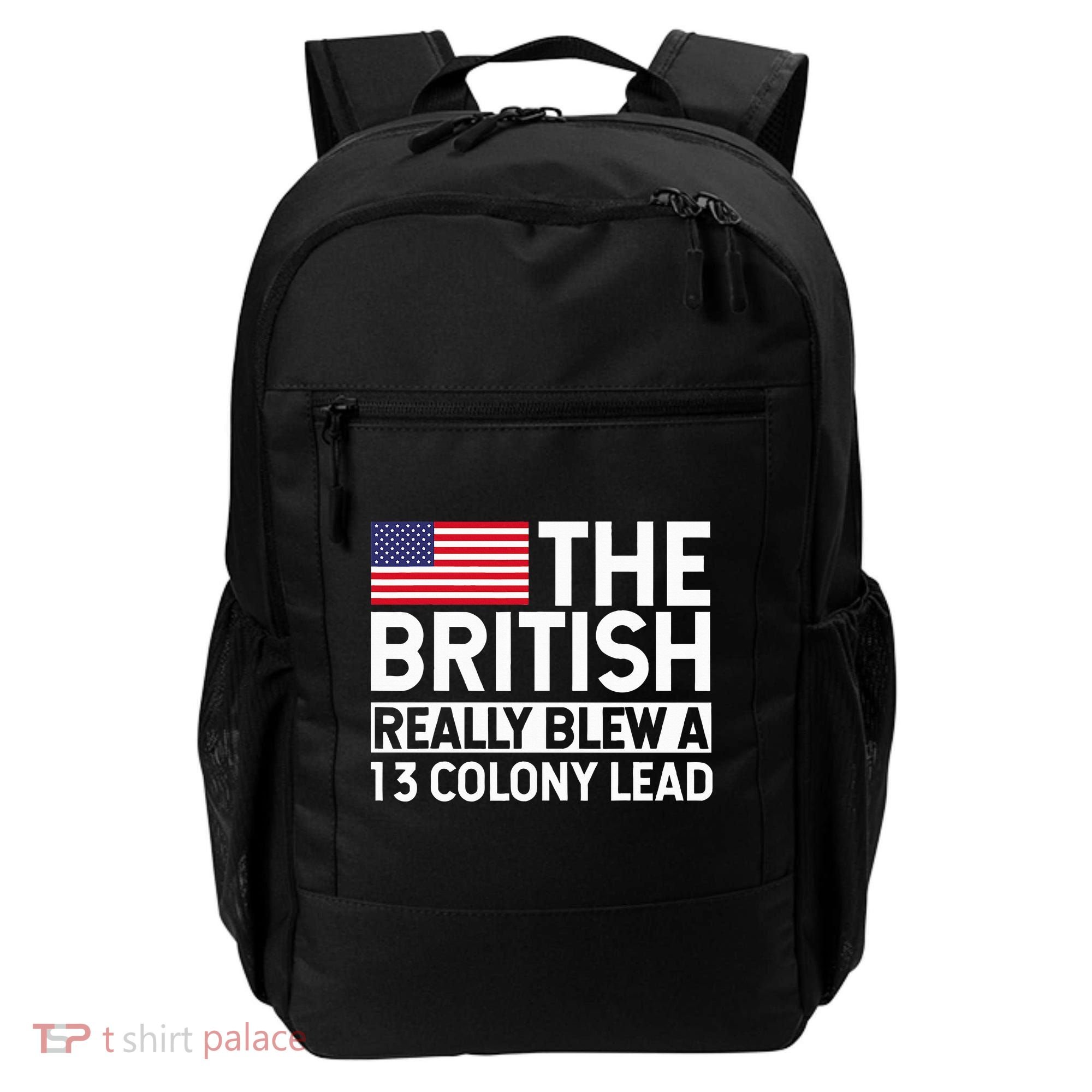 Usa The British Really Blew A 13 Colony Lead Backpack