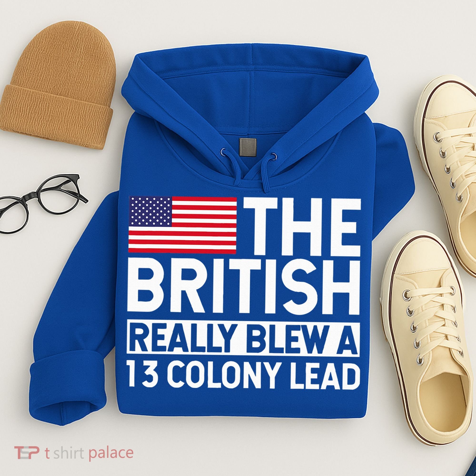 Usa The British Really Blew A 13 Colony Lead Hoodie